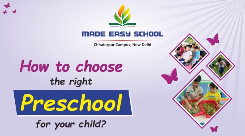 How to choose the right Preschool for your child