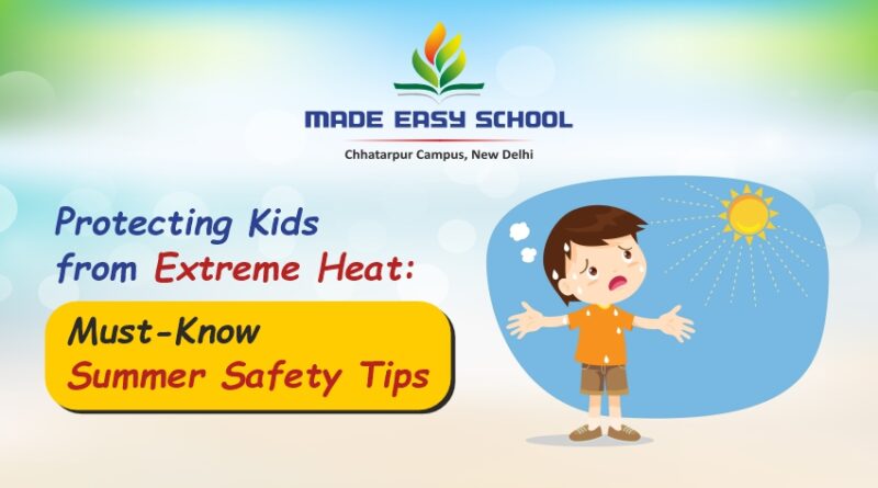 Protecting Kids from Extreme Heat Must-Know Summer Safety Tips